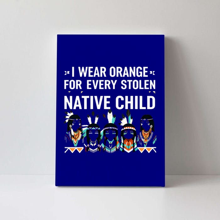 I Wear Orange For Every American Native Child Indian Pride Canvas