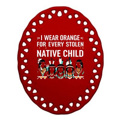 I Wear Orange For Every American Native Child Indian Pride Ceramic Oval Ornament