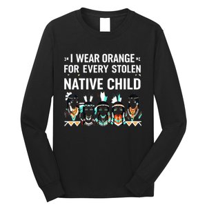 I Wear Orange For Every American Native Child Long Sleeve Shirt