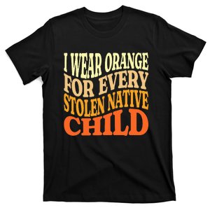 I Wear Orange For Every American Native Child Indian Pride T-Shirt