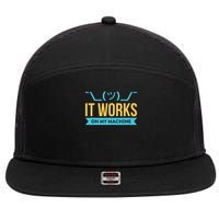 It Works On My Machine Programming 7 Panel Mesh Trucker Snapback Hat