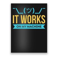 It Works On My Machine Programming Poster