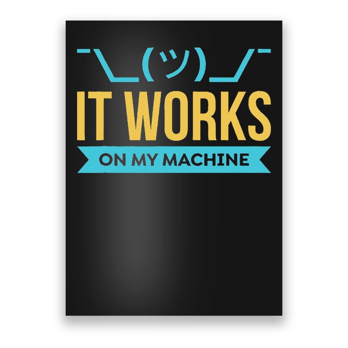 It Works On My Machine Programming Poster