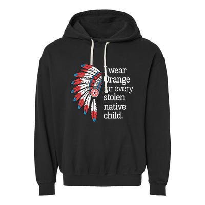 I Wear Orange For Every American Native Child Garment-Dyed Fleece Hoodie