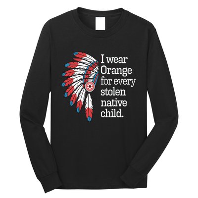 I Wear Orange For Every American Native Child Long Sleeve Shirt