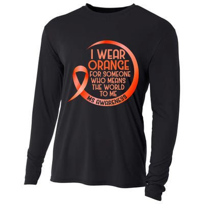 I Wear Orange For Someone Ms Multiple Sclerosis Awareness Cooling Performance Long Sleeve Crew