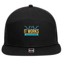 It Works On My Machine Programming 7 Panel Mesh Trucker Snapback Hat