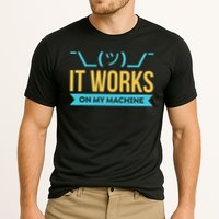 It Works On My Machine Programming Cooling Performance Crew T-Shirt