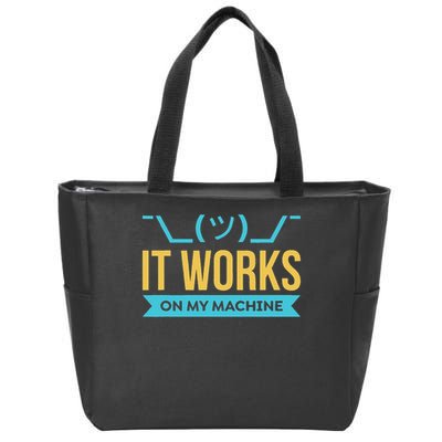 It Works On My Machine Programming Zip Tote Bag