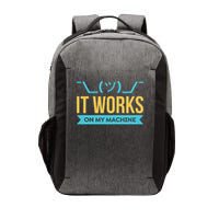 It Works On My Machine Programming Vector Backpack