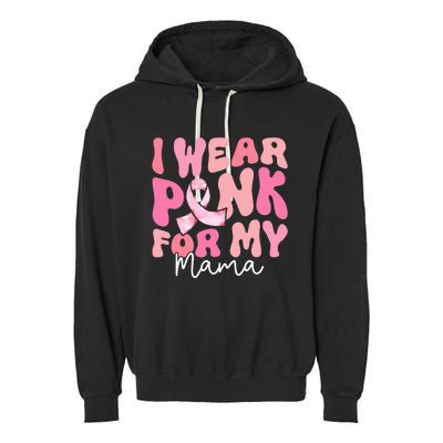 I Wear Pink For My Mama Breast Cancer Groovy Support Squads Garment-Dyed Fleece Hoodie