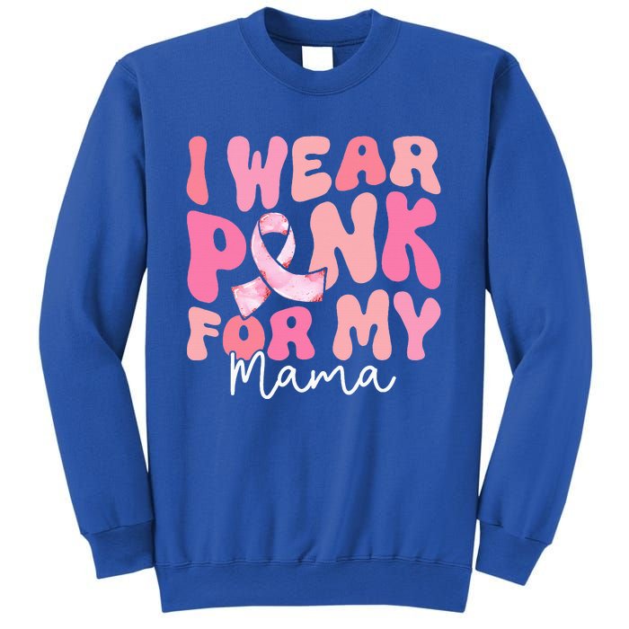 I Wear Pink For My Mama Breast Cancer Groovy Support Squads Sweatshirt