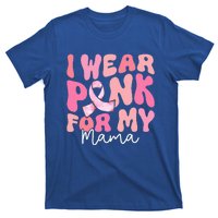 I Wear Pink For My Mama Breast Cancer Groovy Support Squads T-Shirt