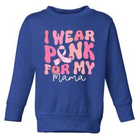 I Wear Pink For My Mama Breast Cancer Groovy Support Squads Toddler Sweatshirt