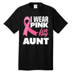 I Wear Pink For My Aunt Auntie Breast Cancer Awareness Tall T-Shirt