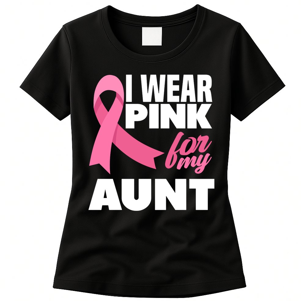 I Wear Pink For My Aunt Auntie Breast Cancer Awareness Womens T-Shirt