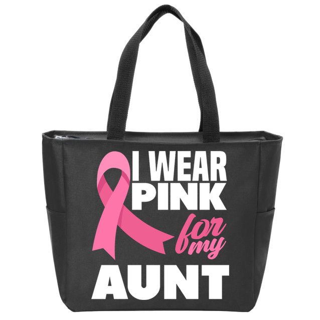 I Wear Pink For My Aunt Auntie Breast Cancer Awareness Zip Tote Bag