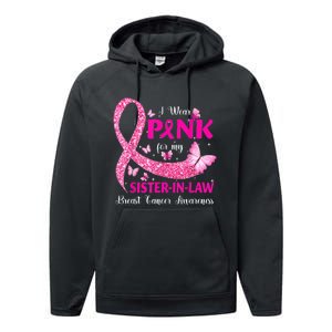 I Wear Pink For My Sister-In-Law Breast Cancer Awareness Performance Fleece Hoodie