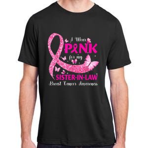 I Wear Pink For My Sister-In-Law Breast Cancer Awareness Adult ChromaSoft Performance T-Shirt