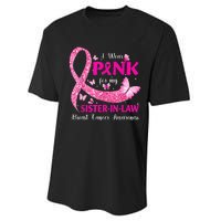 I Wear Pink For My Sister-In-Law Breast Cancer Awareness Performance Sprint T-Shirt