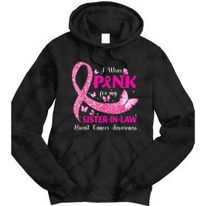 I Wear Pink For My Sister-In-Law Breast Cancer Awareness Tie Dye Hoodie