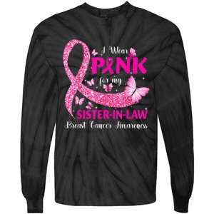 I Wear Pink For My Sister-In-Law Breast Cancer Awareness Tie-Dye Long Sleeve Shirt