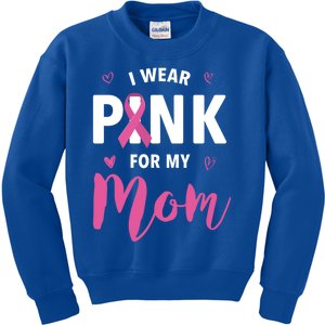 I Wear Pink For My Mom Breast Cancer Awareness Gift Kids Sweatshirt