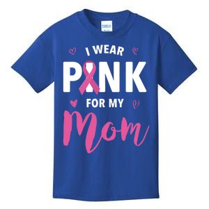 I Wear Pink For My Mom Breast Cancer Awareness Gift Kids T-Shirt