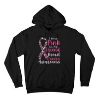 I Wear Pink For My Friend Breast Cancer Awareness Support Hoodie