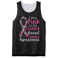 I Wear Pink For My Friend Breast Cancer Awareness Support Mesh Reversible Basketball Jersey Tank