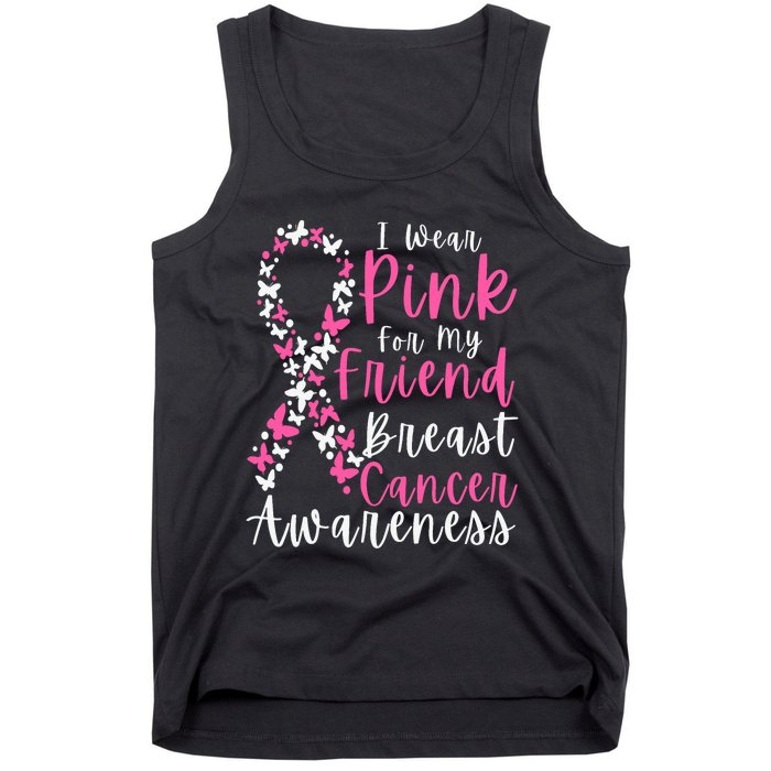 I Wear Pink For My Friend Breast Cancer Awareness Support Tank Top