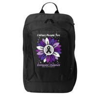 I Wear Purple For Domestic Violence Awareness Month City Backpack