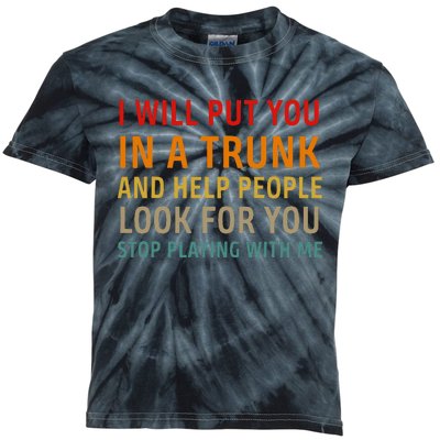 I Will Put You On A Truck Funny Feminist Women Novelty Kids Tie-Dye T-Shirt