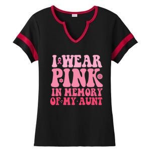 I Wear Pink In Memory Of My Aunt Breast Cancer Aunt Awarenes Ladies Halftime Notch Neck Tee