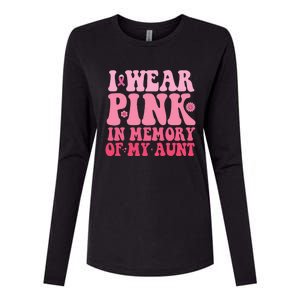 I Wear Pink In Memory Of My Aunt Breast Cancer Aunt Awarenes Womens Cotton Relaxed Long Sleeve T-Shirt