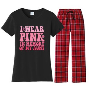 I Wear Pink In Memory Of My Aunt Breast Cancer Aunt Awarenes Women's Flannel Pajama Set