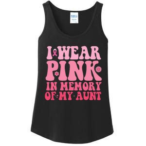 I Wear Pink In Memory Of My Aunt Breast Cancer Aunt Awarenes Ladies Essential Tank