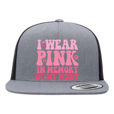 I Wear Pink In Memory Of My Aunt Breast Cancer Aunt Awarenes Flat Bill Trucker Hat