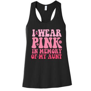 I Wear Pink In Memory Of My Aunt Breast Cancer Aunt Awarenes Women's Racerback Tank