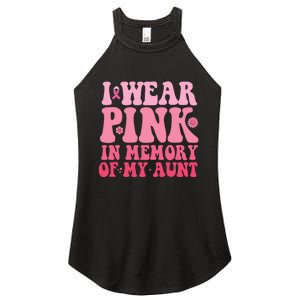 I Wear Pink In Memory Of My Aunt Breast Cancer Aunt Awarenes Women's Perfect Tri Rocker Tank