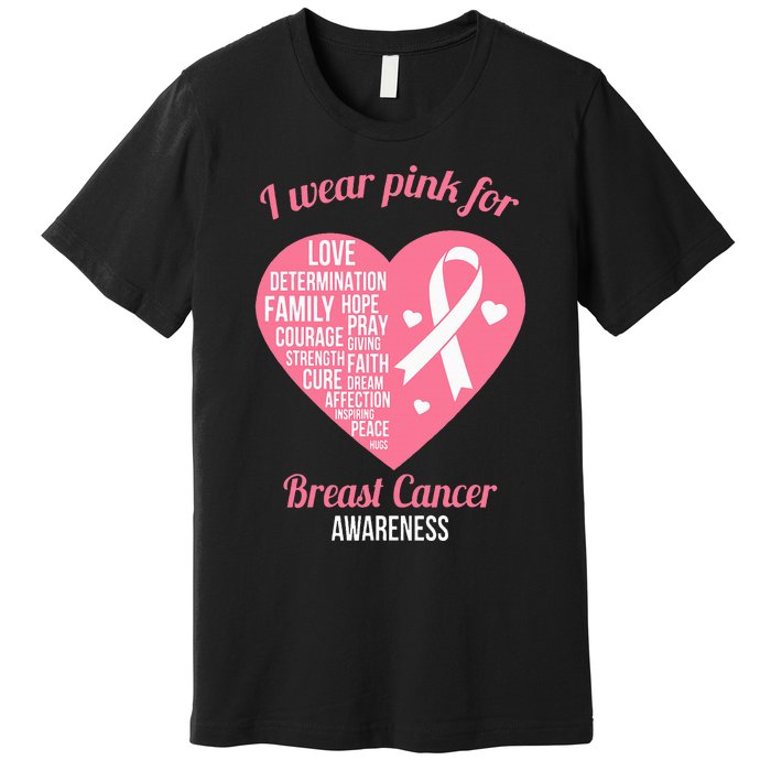 I Wear Pink Ribbon Heart Cool Breast Cancer Awareness Gift Premium T-Shirt