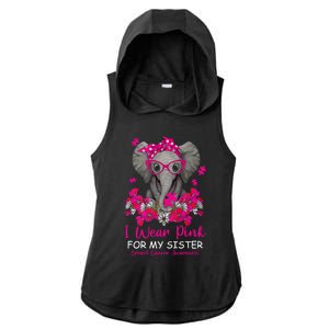 I Wear Pink For My Sister Elephant Breast Cancer Awareness Cute Gift Ladies PosiCharge Tri-Blend Wicking Draft Hoodie Tank