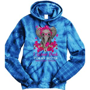 I Wear Pink For My Sister Elephant Breast Cancer Awareness Cute Gift Tie Dye Hoodie