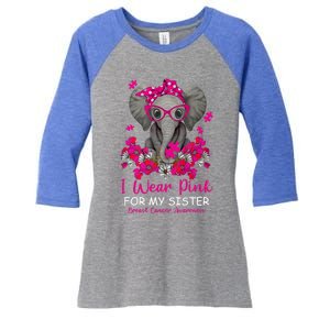 I Wear Pink For My Sister Elephant Breast Cancer Awareness Cute Gift Women's Tri-Blend 3/4-Sleeve Raglan Shirt