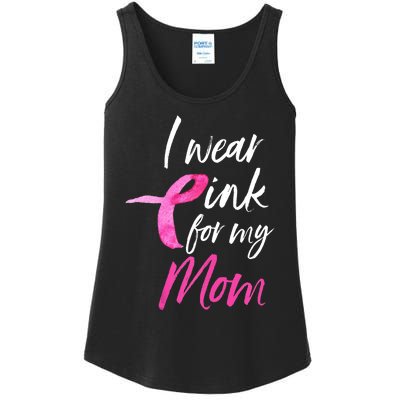 I Wear Pink For My Mom Breast Cancer Awareness Ladies Essential Tank