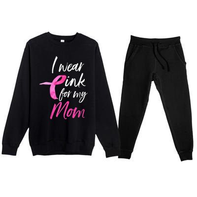 I Wear Pink For My Mom Breast Cancer Awareness Premium Crewneck Sweatsuit Set