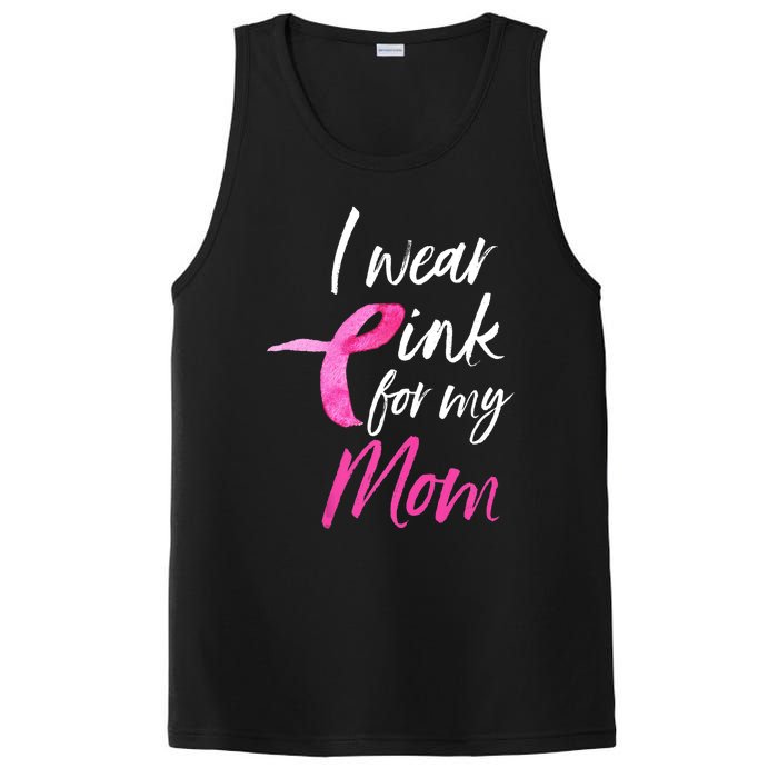 I Wear Pink For My Mom Breast Cancer Awareness PosiCharge Competitor Tank