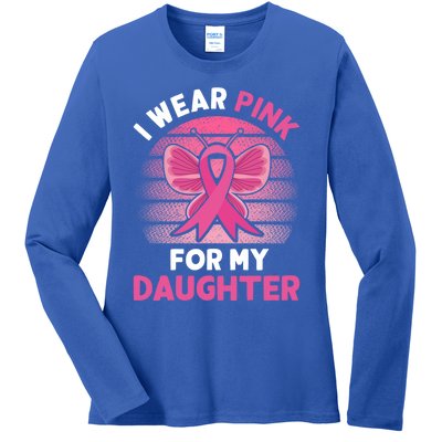 I Wear Pink For My Daughter Breast Cancer Awareness Month Gift Ladies Long Sleeve Shirt