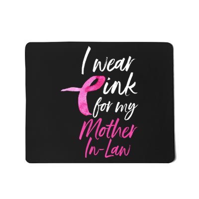 I Wear Pink For My Mother In Law Breast Cancer Awareness Mousepad