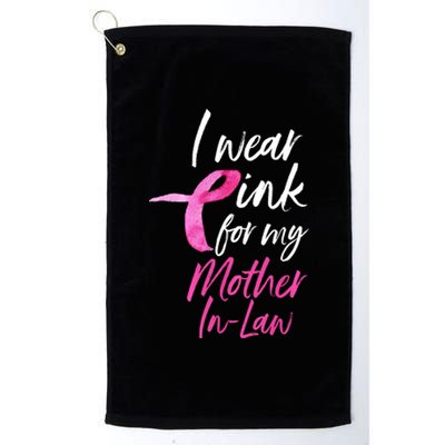 I Wear Pink For My Mother In Law Breast Cancer Awareness Platinum Collection Golf Towel